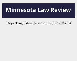 Unpacking Patent Assertion Entities (PAEs)